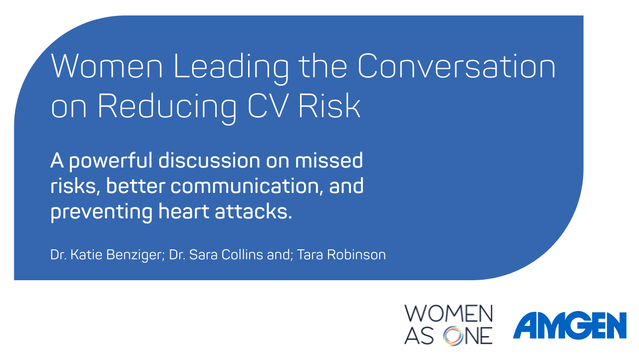 Women Leading the Conversation on Reducing CV Risk