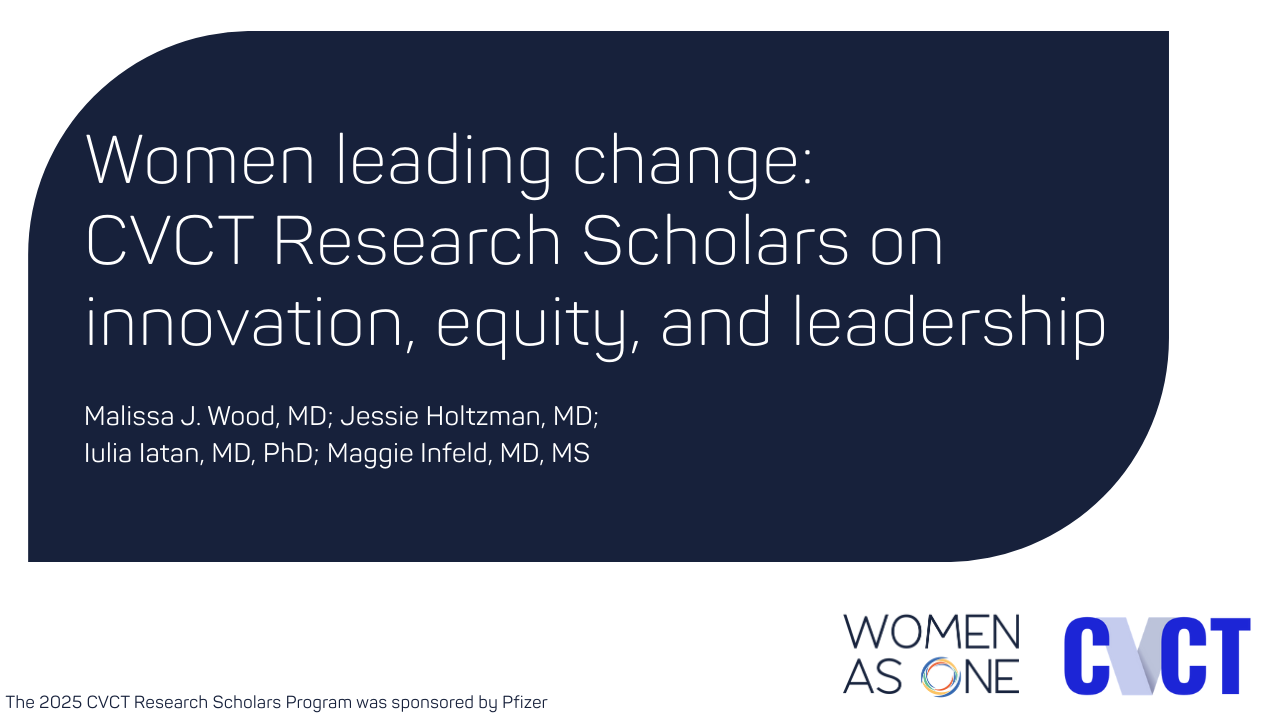 Women leading change: CVCT Research Scholars on innovation, equity, and leadership